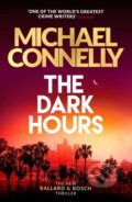E-kniha: The Dark Hours (Michael Connelly). Orion, 2021 E-kniha: The Dark Hours (Michael Connelly). Orion, 2021