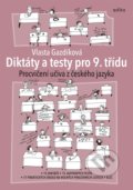 Kniha: Diktáty a testy pro 9. třídu (Vlasta Gazdíková). Edika, 2022 Kniha: Diktáty a testy pro 9. třídu (Vlasta Gazdíková). Edika, 2022