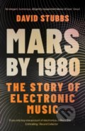 Kniha: Mars by 1980 (David Stubbs). Faber and Faber, 2019 Kniha: Mars by 1980 (David Stubbs). Faber and Faber, 2019