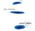 Hudobné CD: Jan Burian: Noční tanec (Galén). Galén, 2021 Hudobné CD: Jan Burian: Noční tanec (Galén). Galén, 2021
