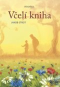 Kniha: Včelí kniha (Jakob Streit). Franesa, 2021 Kniha: Včelí kniha (Jakob Streit). Franesa, 2021