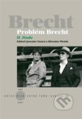 Kniha: Problém Brecht: Jinde (Jaroslav Vostrý a Miroslav Pešák). Kant, 2022 Kniha: Problém Brecht: Jinde (Jaroslav Vostrý a Miroslav Pešák). Kant, 2022