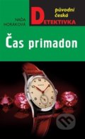 Kniha: Čas primadon (Naďa Horáková). Moba, 2022 Kniha: Čas primadon (Naďa Horáková). Moba, 2022