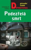 Kniha: Podezřelá smrt (Stanislav Češka). Moba, 2022 Kniha: Podezřelá smrt (Stanislav Češka). Moba, 2022