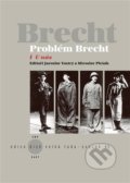 Problém Brecht: U nás - Miroslav Pešák, Jaroslav Vostrý, Kant, 2022