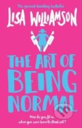 The Art of Being Normal - Lisa Williamson, 2020