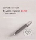 Kniha: Psychologické eseje (z konce kariéry) (Zdeněk Matějček). Karolinum, 2004 Kniha: Psychologické eseje (z konce kariéry) (Zdeněk Matějček). Karolinum, 2004