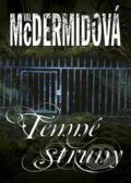 Kniha: Temné struny (Val McDermidová). BB/art, 2012 Kniha: Temné struny (Val McDermidová). BB/art, 2012