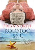 Kniha: Kolotoč snů (Freya Northová). BB/art, 2012 Kniha: Kolotoč snů (Freya Northová). BB/art, 2012