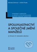 Kniha: Spoluvlastnictví a společné jmění manželů (Jindřich Psutka a Michaela Zuklínová). Linde, 2012 Kniha: Spoluvlastnictví a společné jmění manželů (Jindřich Psutka a Michaela Zuklínová). Linde, 2012