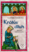 Kniha: Králův dluh (Vlastimil Vondruška). Moba, 2012 Kniha: Králův dluh (Vlastimil Vondruška). Moba, 2012