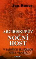 Kniha: Arcibiskupův noční host (Jan Bauer). Moba, 2012 Kniha: Arcibiskupův noční host (Jan Bauer). Moba, 2012