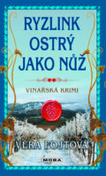 Kniha: Ryzlink ostrý jako nůž (Věra Fojtová). Moba, 2012 Kniha: Ryzlink ostrý jako nůž (Věra Fojtová). Moba, 2012