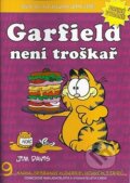 Kniha: Garfield 9: Garfield není troškář (Jim Davis). Crew, 2012 Kniha: Garfield 9: Garfield není troškář (Jim Davis). Crew, 2012