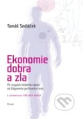 Kniha: Ekonomie dobra a zla (Tomáš Sedláček). 65. pole, 2012 Kniha: Ekonomie dobra a zla (Tomáš Sedláček). 65. pole, 2012