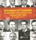 Kniha: Biografický slovník představitelů ministerstva vnitra v letech 1948 - 1989 (Ústav pro studium totalitních režimů). Ústav pro studium totalitních režimů, 2009 Kniha: Biografický slovník představitelů ministerstva vnitra v letech 1948 - 1989 (Ústav pro studium totalitních režimů). Ústav pro studium totalitních režimů, 2009