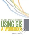 Kniha: Making Spatial Decisions Using GIS a Workbooks (Kathryn Keranen). Esri, 2011 Kniha: Making Spatial Decisions Using GIS a Workbooks (Kathryn Keranen). Esri, 2011