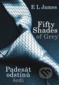Kniha: Fifty Shades of Grey: Padesát odstínů šedi (E L James), 2012 Kniha: Fifty Shades of Grey: Padesát odstínů šedi (E L James), 2012
