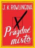 Kniha: Prázdné místo (české vydání) (J.K. Rowling). Plus, 2013 Kniha: Prázdné místo (české vydání) (J.K. Rowling). Plus, 2013