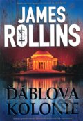 Kniha: Ďáblova kolonie (James Rollins). BB/art, 2012 Kniha: Ďáblova kolonie (James Rollins). BB/art, 2012