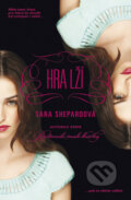 Kniha: Hra lží (Sara Shepard), 2012 Kniha: Hra lží (Sara Shepard), 2012