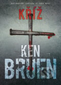 Kříž - Ken Bruen, 2012