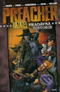 Kniha: Preacher - Kazatel 10 (Garth Ennis a Steve Dillon). BB/art, 2012 Kniha: Preacher - Kazatel 10 (Garth Ennis a Steve Dillon). BB/art, 2012