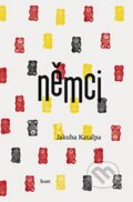 Kniha: Němci (Jakuba Katalpa). Host, 2012 Kniha: Němci (Jakuba Katalpa). Host, 2012