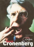 Kniha: David Cronenberg: Interviews with Serge Grünberg (Serge Grunberg). Plexus Publishing Ltd, 2005 Kniha: David Cronenberg: Interviews with Serge Grünberg (Serge Grunberg). Plexus Publishing Ltd, 2005