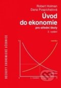 Kniha: Úvod do ekonomie pro střední školy (Dana Pospíchalová a Robert Holman). C. H. Beck, 2012 Kniha: Úvod do ekonomie pro střední školy (Dana Pospíchalová a Robert Holman). C. H. Beck, 2012