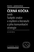 Kniha: Černá kočka (Pavel Janoušek). Academia, 2012 Kniha: Černá kočka (Pavel Janoušek). Academia, 2012