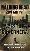 Walking Dead: Živí mrtví - Robert Kirkman, Jay Bonansinga, Baronet, 2012