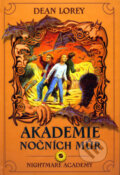 Kniha: Akademie nočních můr II. (Dean Lorey). SUN, 2008 Kniha: Akademie nočních můr II. (Dean Lorey). SUN, 2008