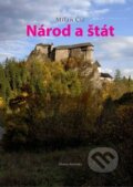 Kniha: Národ a štát (Milan Čič). Matica slovenská, 2012 Kniha: Národ a štát (Milan Čič). Matica slovenská, 2012