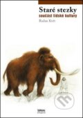 Kniha: Staré stezky (Radan Květ). Littera, 2012 Kniha: Staré stezky (Radan Květ). Littera, 2012