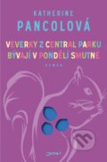Kniha: Veverky z Central Parku bývají v pondělí smutné (Katherine Pancol). Jota, 2013 Kniha: Veverky z Central Parku bývají v pondělí smutné (Katherine Pancol). Jota, 2013