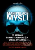 Manipulace mysli - Vladimír Liška, XYZ, 2012