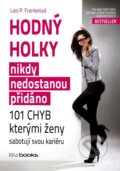 Kniha: Hodný holky nikdy nedostanou přidáno (Lois P. Frankel). BIZBOOKS, 2012 Kniha: Hodný holky nikdy nedostanou přidáno (Lois P. Frankel). BIZBOOKS, 2012