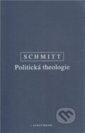 Kniha: Politická theologie (Carl Schmitt). OIKOYMENH, 2012 Kniha: Politická theologie (Carl Schmitt). OIKOYMENH, 2012