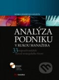 Kniha: Analýza podniku v rukou manažera (David Řehák, Monika Grasseová a Radek Dubec). BIZBOOKS, 2012 Kniha: Analýza podniku v rukou manažera (David Řehák, Monika Grasseová a Radek Dubec). BIZBOOKS, 2012