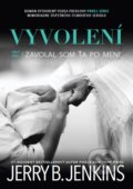 Kniha: Zavolal som ťa po mene (Jerry B. Jenkins), 2021 Kniha: Zavolal som ťa po mene (Jerry B. Jenkins), 2021