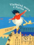 Kniha: Vianočná mora z Paríža (Miroslava Grajciarová). Dva v jednom, 2021 Kniha: Vianočná mora z Paríža (Miroslava Grajciarová). Dva v jednom, 2021