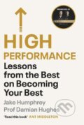 Kniha: High Performance (Damian Hughes a Jake Humphrey). Cornerstone, 2021 Kniha: High Performance (Damian Hughes a Jake Humphrey). Cornerstone, 2021