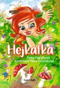 Kniha: Hejkalka (Petra Martišková). Bambook, 2021 Kniha: Hejkalka (Petra Martišková). Bambook, 2021