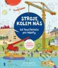 Kniha: Stroje kolem nás (Steve Martin). Pikola, 2022 Kniha: Stroje kolem nás (Steve Martin). Pikola, 2022