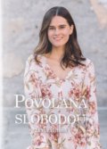 Kniha: Povolaná slobodou (Lucia Baťová), 2021 Kniha: Povolaná slobodou (Lucia Baťová), 2021