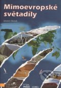 Kniha: Mimoevropské světadíly (zeměpis) (Práce). Práce, 2005 Kniha: Mimoevropské světadíly (zeměpis) (Práce). Práce, 2005