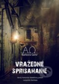 Kniha: Vražedné sprisahanie (Barbora Gero), 2021 Kniha: Vražedné sprisahanie (Barbora Gero), 2021