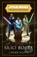 Kniha: Star Wars: Vrcholná Republika - Sílící bouře (Cavan Scott), 2022 Kniha: Star Wars: Vrcholná Republika - Sílící bouře (Cavan Scott), 2022