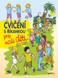 Kniha: Cvičení s říkankou pro malé děti (Helena Vévodová). Edika, 2022 Kniha: Cvičení s říkankou pro malé děti (Helena Vévodová). Edika, 2022